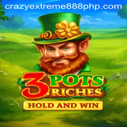Unveiling the Thrill of 3potsRiches: The Ultimate Gaming Experience with Crazy Extreme 888