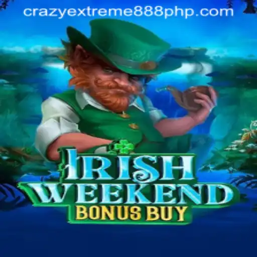 Experience the Thrill of IrishWeekendBonusBuy and Uncover the Magic of Crazy Extreme 888